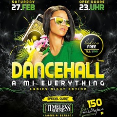 Dancehall A Mi Everything Ladies Night Edition Mixed By Dj Laye
