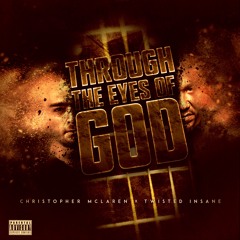 Through the Eyes of God (feat. Twisted Insane)