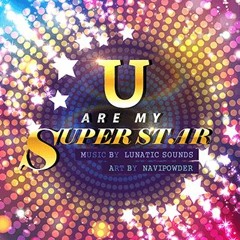 U Are My Superstar