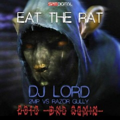Dj LORD 2MP vs Razor Gully - Eat The Rat DnB Remix