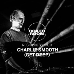 Residents' Hour: Charlie Smooth (Get Deep)