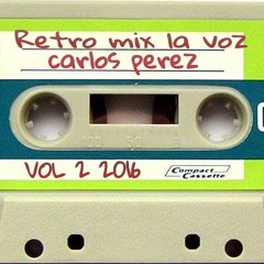 RETRO MIX ESPAÑOL E INGLES LA VOZ CARLOS PEREZ