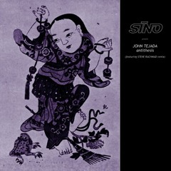 John Tejada - Antithesis (Steve Rachmad Remix)