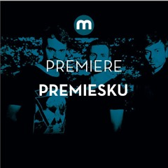 Premiere: Premiesku 'Bucur'