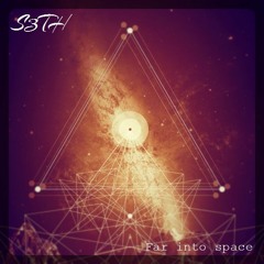 S3th- Far Into Space