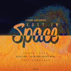 Deep Ink - Go Blind (Bass Mix) Click 'Buy' for Free Download
