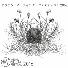 Asian Meeting Festival 2016 Mixtape