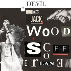 The Jack Wood & Scofferlane - Devil