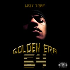 Lazy Trap Presents: Golden Era 64