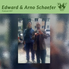 UV Podcast 037 - Edward & Arno Schaefer