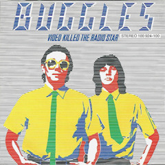 The Buggles - Video Killed the Radio Star