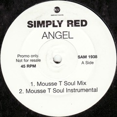Simply Red - Angel - Mousse T's Soul Mix