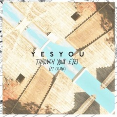 YesYou Feat La Mar - Through Your Eyes (Benet Remix)