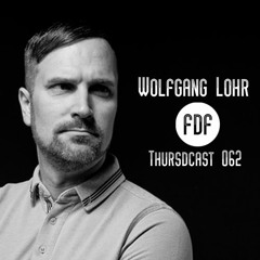 FDF - Thursdcast #062 (Wolfgang Lohr)