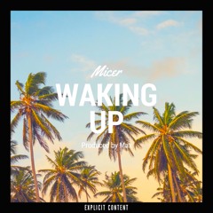 Waking Up (Prod. Max)