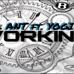 Oj Yogi ft Lil Ant -Workin