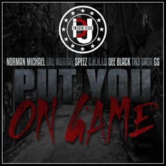 IDJ - Put You On Game (Feat. Dre Murray, Speez, Norman Michael, C.H.R.I.S, Dee Black, Th3 Saga & GS)