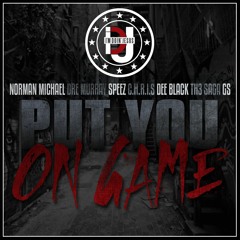 IDJ - Put You On Game (Feat. Dre Murray, Speez, Norman Michael, C.H.R.I.S, Dee Black, Th3 Saga & GS)
