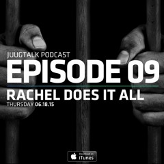 Episode 9 : Rachel Does It All