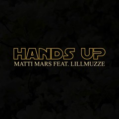 Matti Mars - Hands Up [ft. Lillmuzze] (Original Mix)