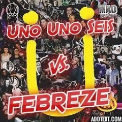 Febreze Vs. Uno Uno Seis (Andy Mineo and Jack U MashUp)