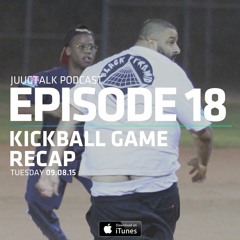 Episode 18: JuugTalk Kickball Game Recap