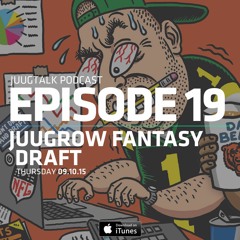 Episode 19: Juug Row Fantasy Draft
