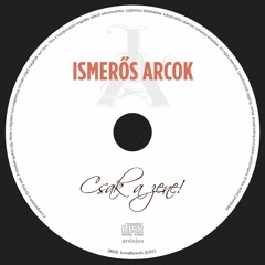 Ismeros Arcok-"Isten Veled!" (Mix and Master)