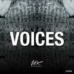 Sampler Dogs - Voices (Original Mix) [Free Download]
