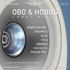 DINAMICA - OBO & HOBOS LABEL NIGHT @ KRYSHA MIRA (PART 01)