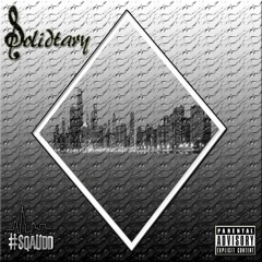 #DJJTDADONEXCLUSIVE - @SOLIDTARY773 - SOLID [PROD BY @SOLIDTARY773]