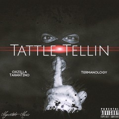Tattle Tellin ft.Termanology