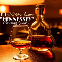 Hennessy (Something Special)