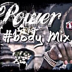 Power (#body Mix)