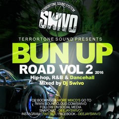 TERRORTONE SOUND PRESENTS BUN UP ROAD VOL II - HIP-HOP, DANCEHALL(BASHMENT) CD 2016!