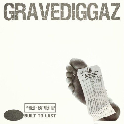 GRAVEDIGGAZ - Built To Last