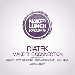 Diatek - Make The Connection EP - Previews - [Naked Lunch]