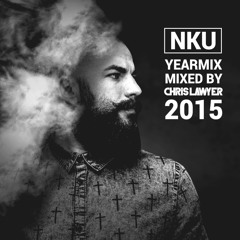 Naschkatze Underground Yearmix 2015 - Mixed By Chris Lawyer