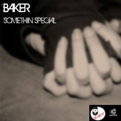 Baker (featuring Chantelle Rowe) - Something Special