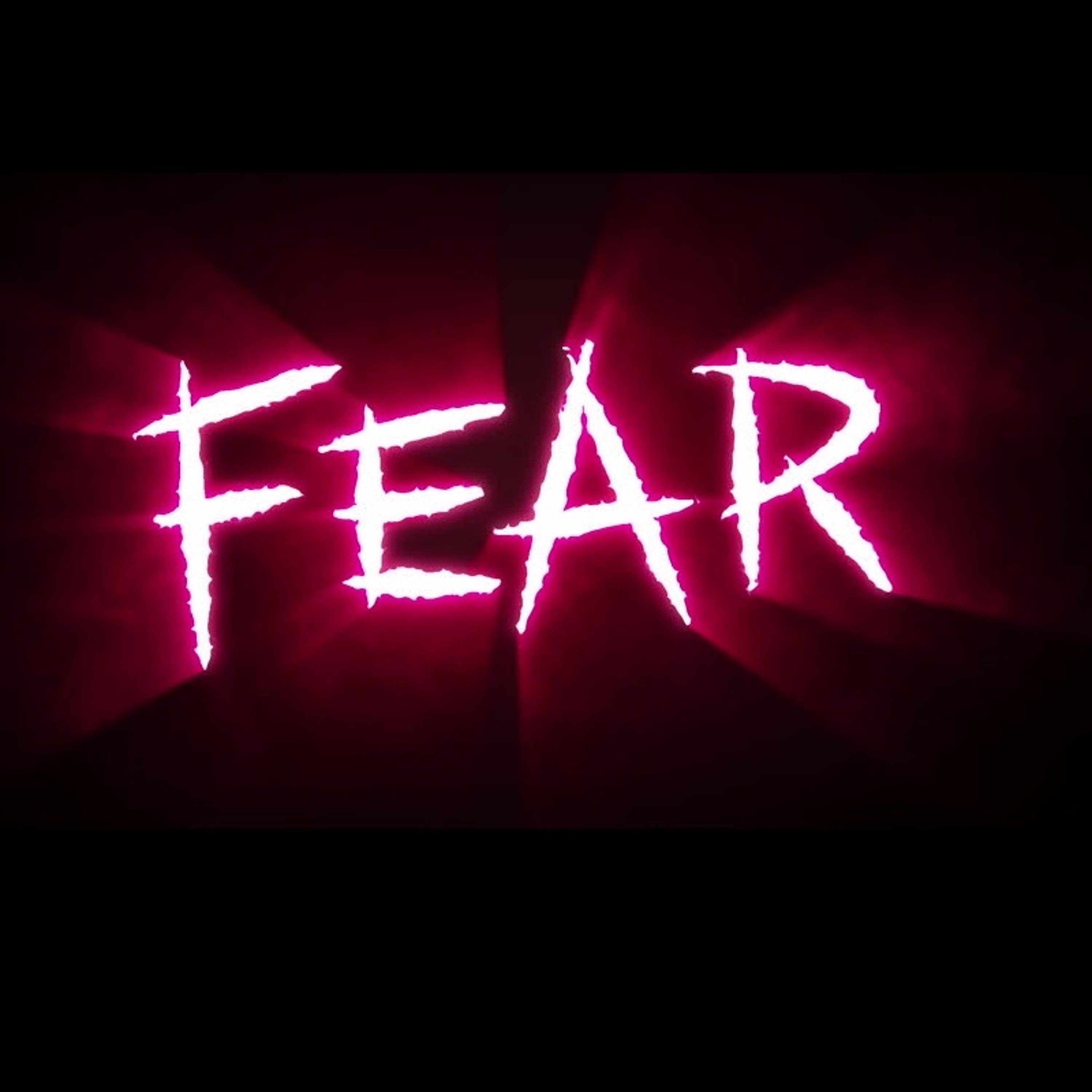 FEAR