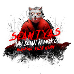 Sean Tyas - Way Down In Mexico (Harmonic Rush Remix)