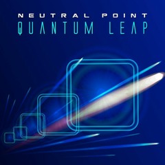 Neutral Point - Quantum Leap
