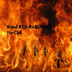 Brand-B-(dirtRAID)-No-Chill