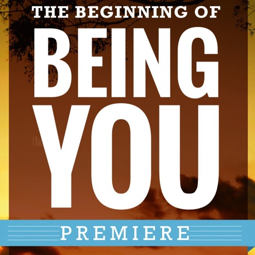 The Beginning of Being You Premiere