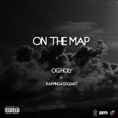 OG HOLY X RAPPINASSGIANT - ON THE MAP