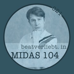 beatverliebt. in MIDAS 104 | 021