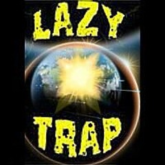 LazyTrap Edition #2  [LazyTrap]