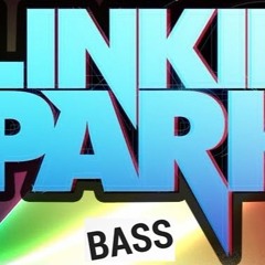 Linkin Park - In The End 2016 Bass