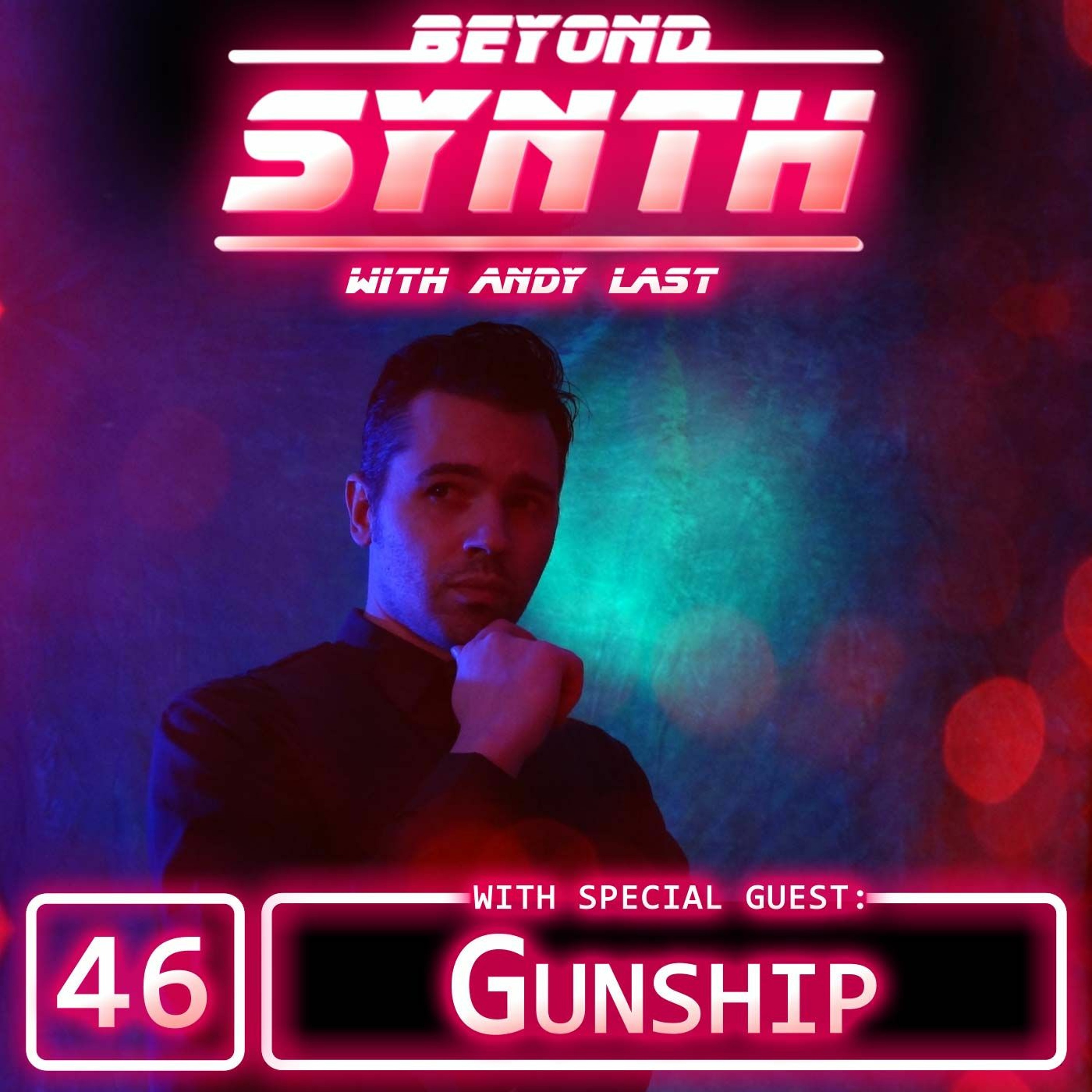 Beyond Synth - 46 - GUNSHIP