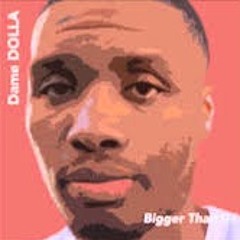 Dame D.O.L.L.A. - Bigger Than Us Feat. Paul Rey (J Rob Remix)